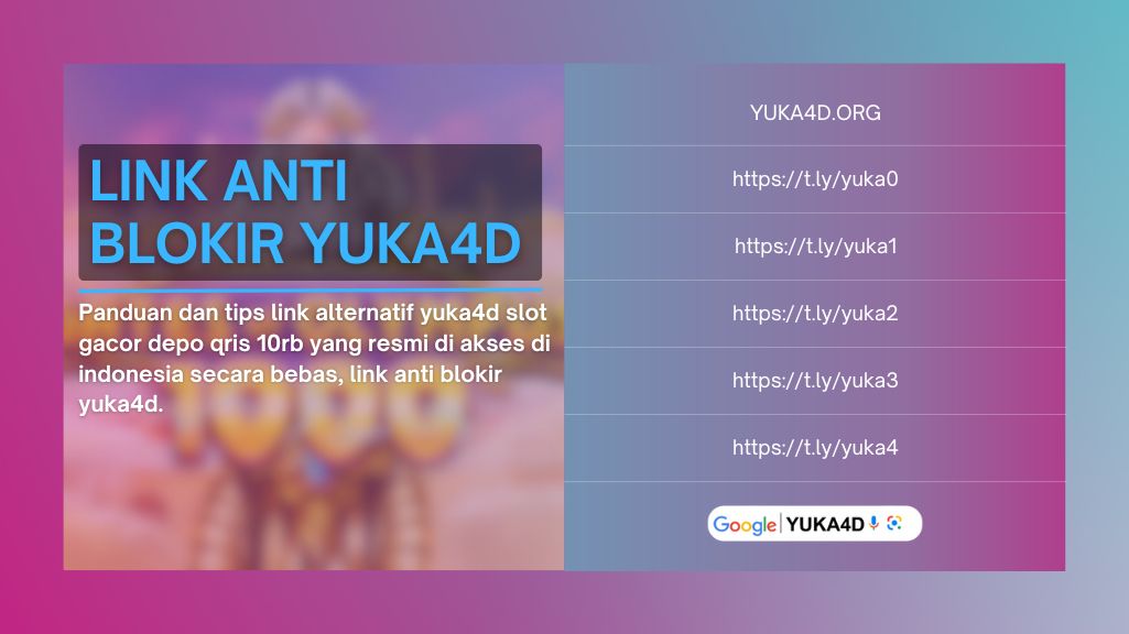 Panduan Link Anti Blokir Yuka4d, Link alternatif yuka4d