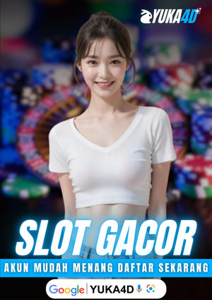 Yuka4d - Slot 10rb Mudah Menang
